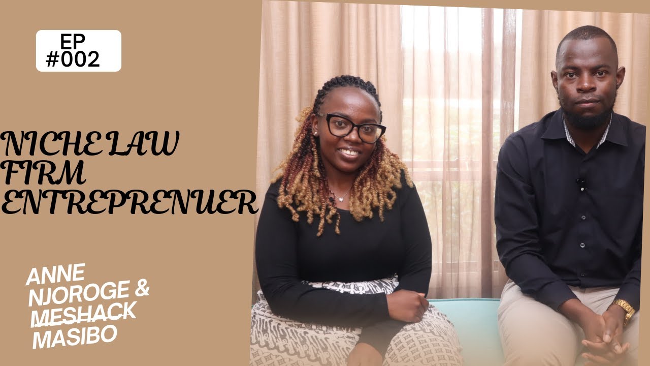 NICHE LAW FIRM ENTREPRENUER Ft. MESHACK MASIBO | CAREER OPTIONS SERIES