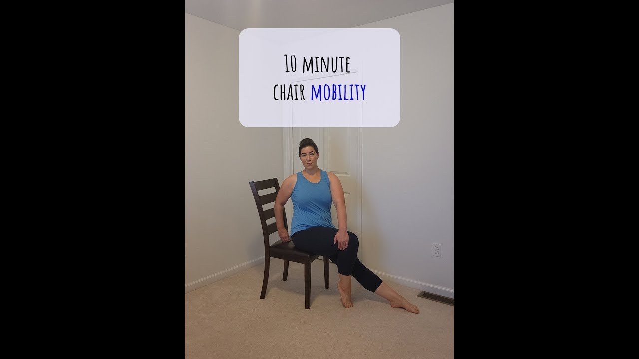 10 Minute Seated Chair Mobility