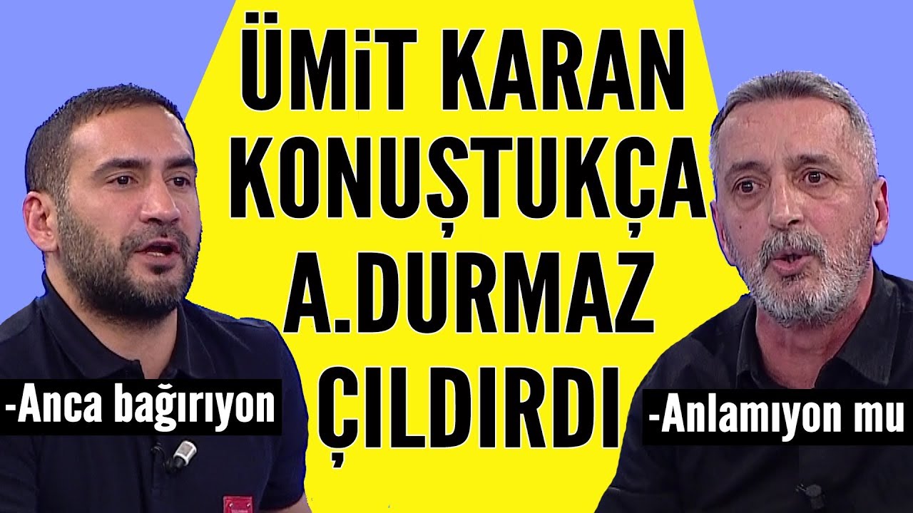F.Bahçe'nin yaptığı açıklama sonrası Ümit Karan ve Abdülkerim Durmaz birbirine girdi
