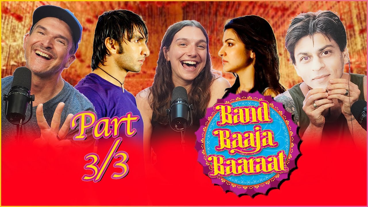 BAND BAAJA BAARAAT MOVIE REACTION & REVIEW Part 3/3!! | Ranveer Singh | Anushka Sharma