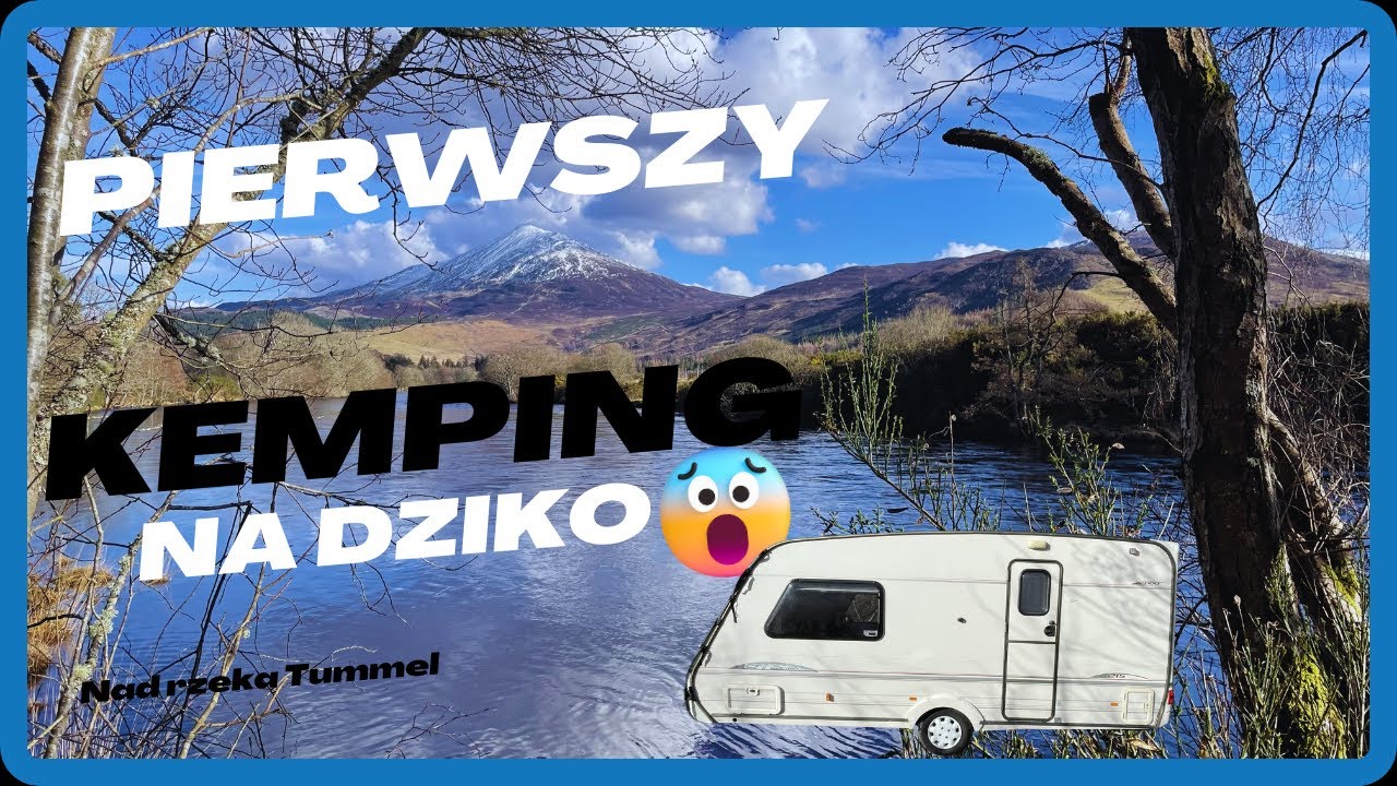 Pierwszy kemping na dziko, czyli Wielkanoc w szkocji.