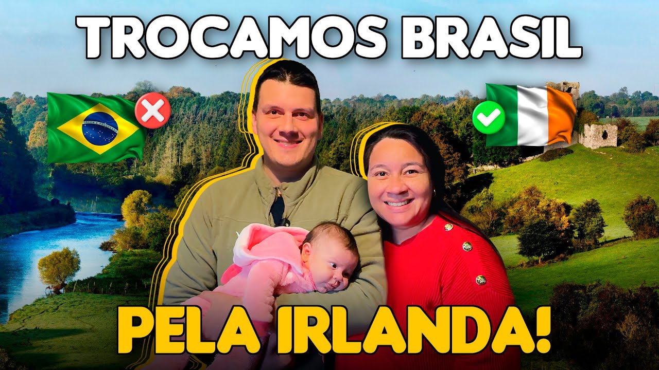 MUDAMOS EM FAMÍLIA E TIVEMOS UMA FILHA NA IRLANDA!