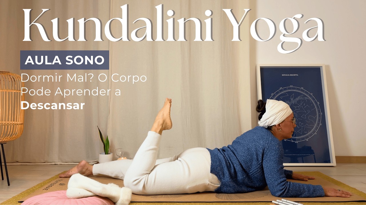 Kundalini Yoga para o Sono | Aula Completa para Dormir Melhor