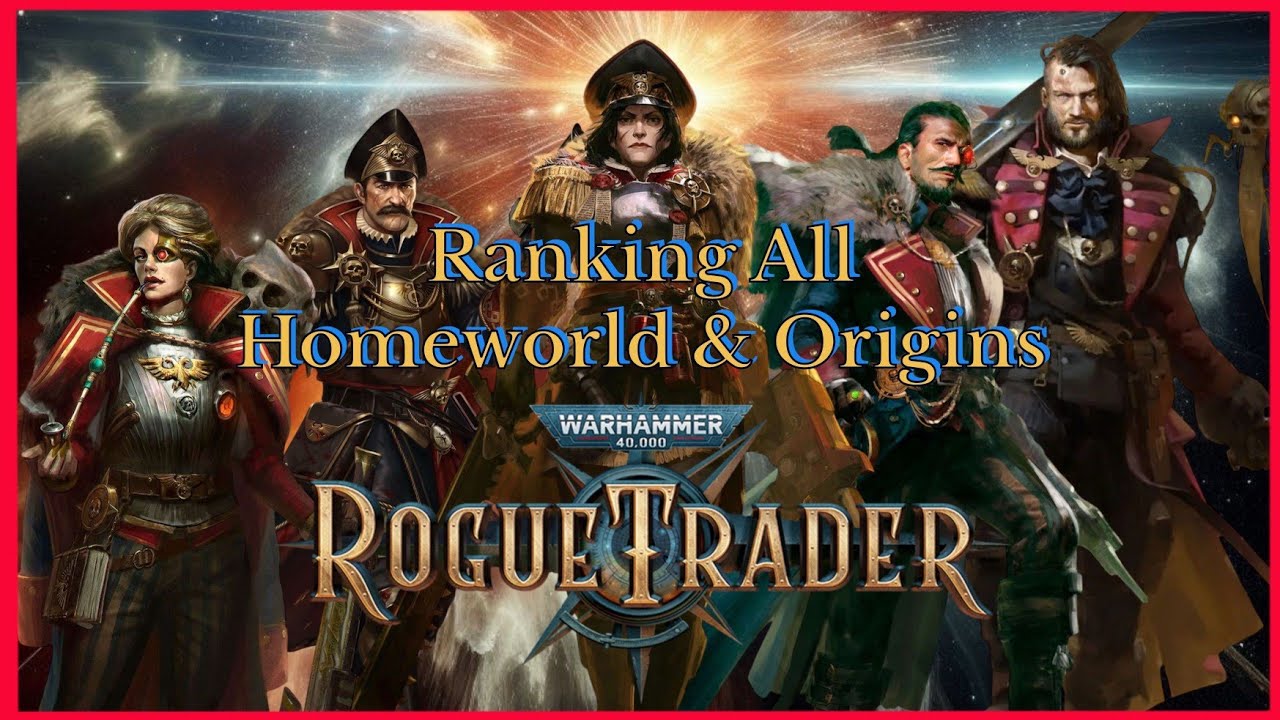 WH40K Rogue Trader: Ranking ALL Homeworlds & Origins 2025