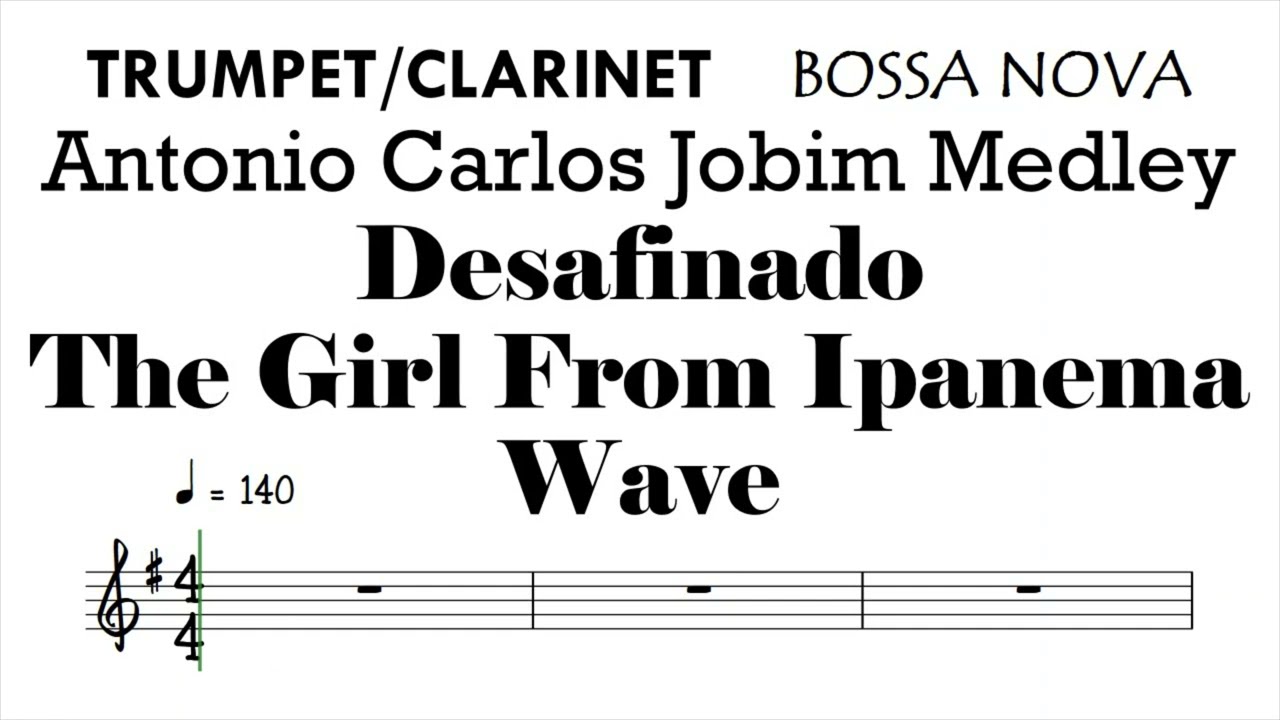 Medley Jobim Desafinado The Girl From Ipanema Wave Trumpet Clarinet Sheet Backing Play Along Partitu