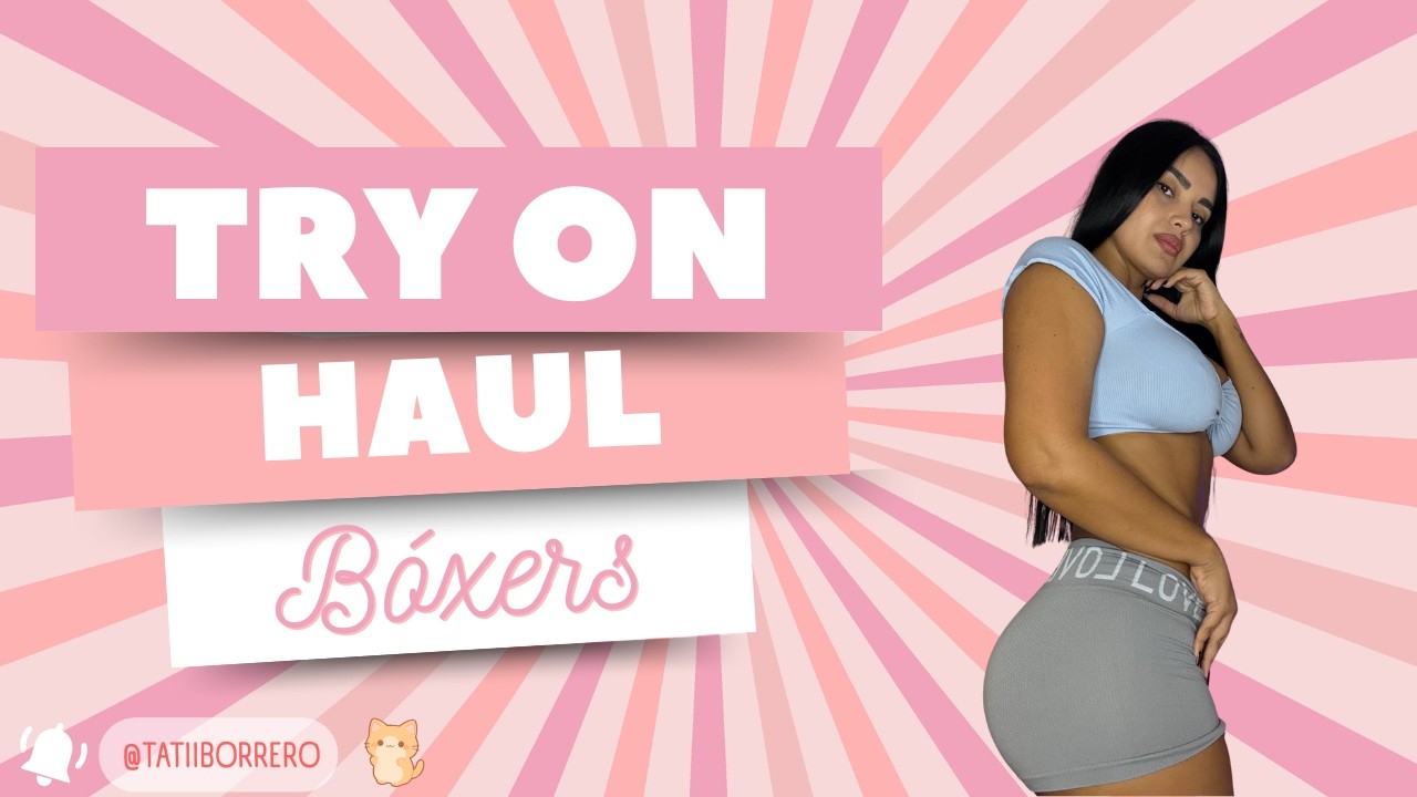 Bóxers 💕 | TRY ON HAUL