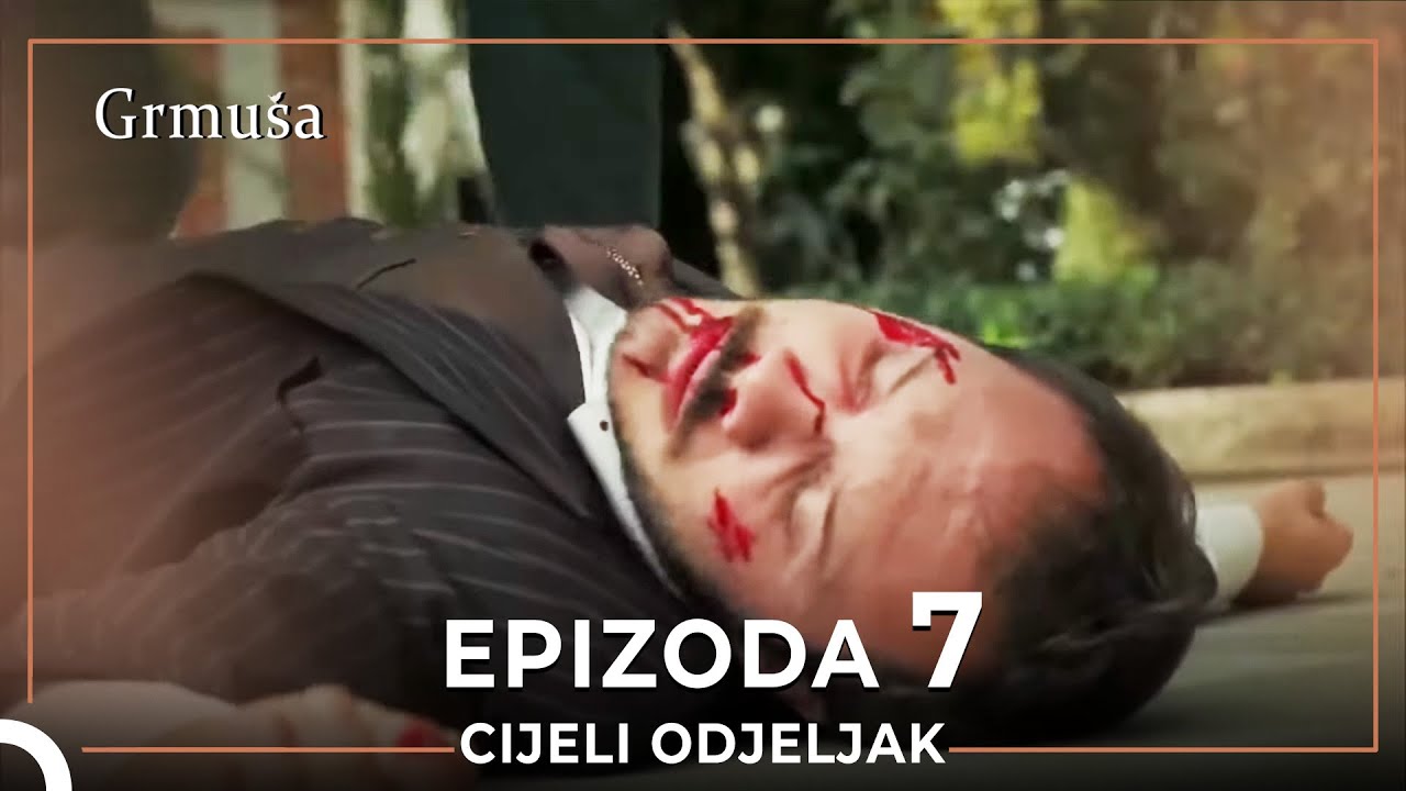 Grmuša Epizoda 7