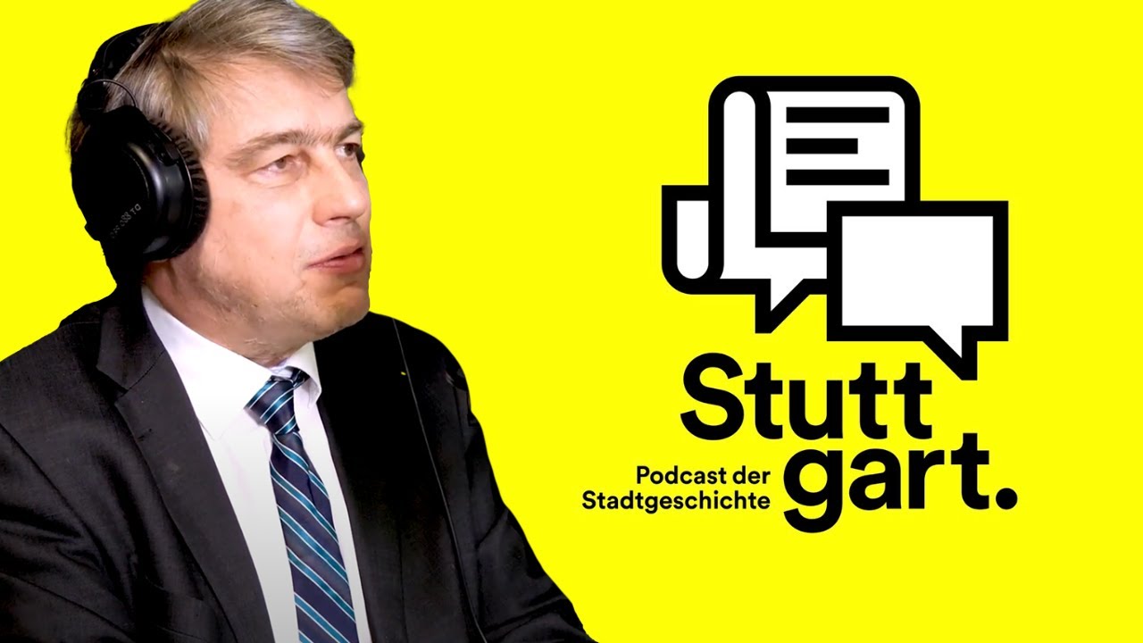 Stuttgart. Podcast der Stadtgeschichte // #1 Stuttgart in der Bundesrepublik