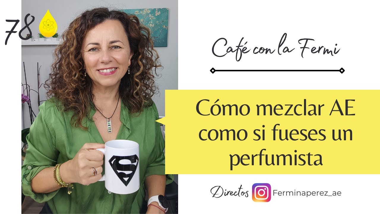 La qu&iacute;mica te explica: c&oacute;mo mezclar aceites esenciales como un perfumista
