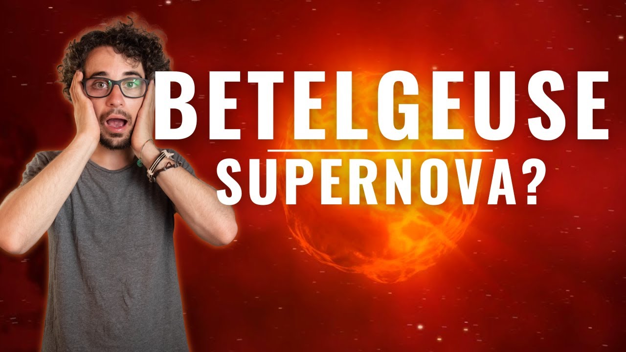 BETELGEUSE sta per esplodere come Supernova?