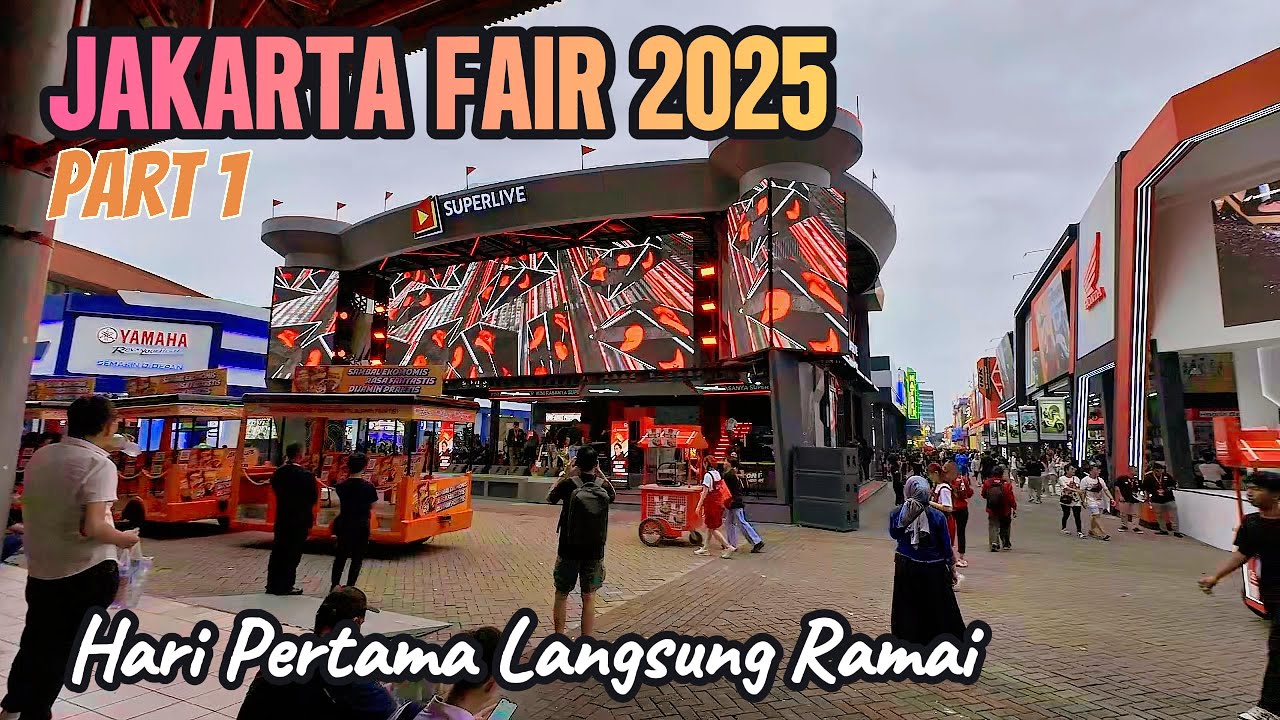 FULL EKSPLOR JAKARTA FAIR 2025 DI JIEXPO KEMAYORAN BAGIAN 1 | ADA APA AJA TAHUN INI ?