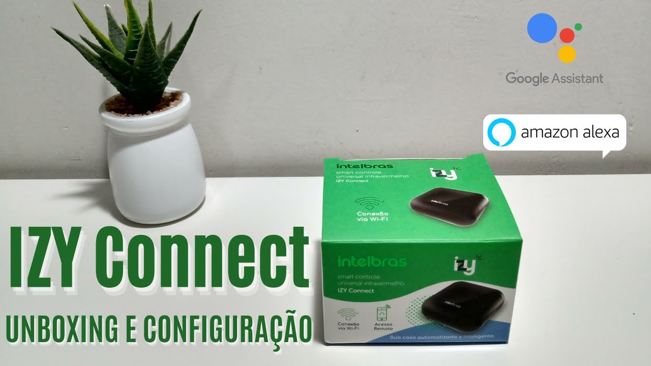 Intelbras Smart Controle Universal Infravermelho IZY Connect|Alexa|Google - UNBOXING E CONFIGURAÇÃO
