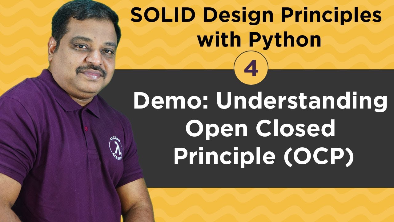 #4: SOLID Design Principles with Python : Demo Understanding Open Closed Principle (OCP)