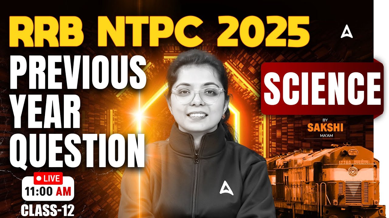RRB NTPC Previous Year Question Paper Science #12 | RRB NTPC Preparation 2025 | By Sakshi Mam