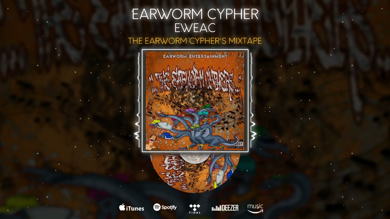 Earworm Cypher- EARWORM