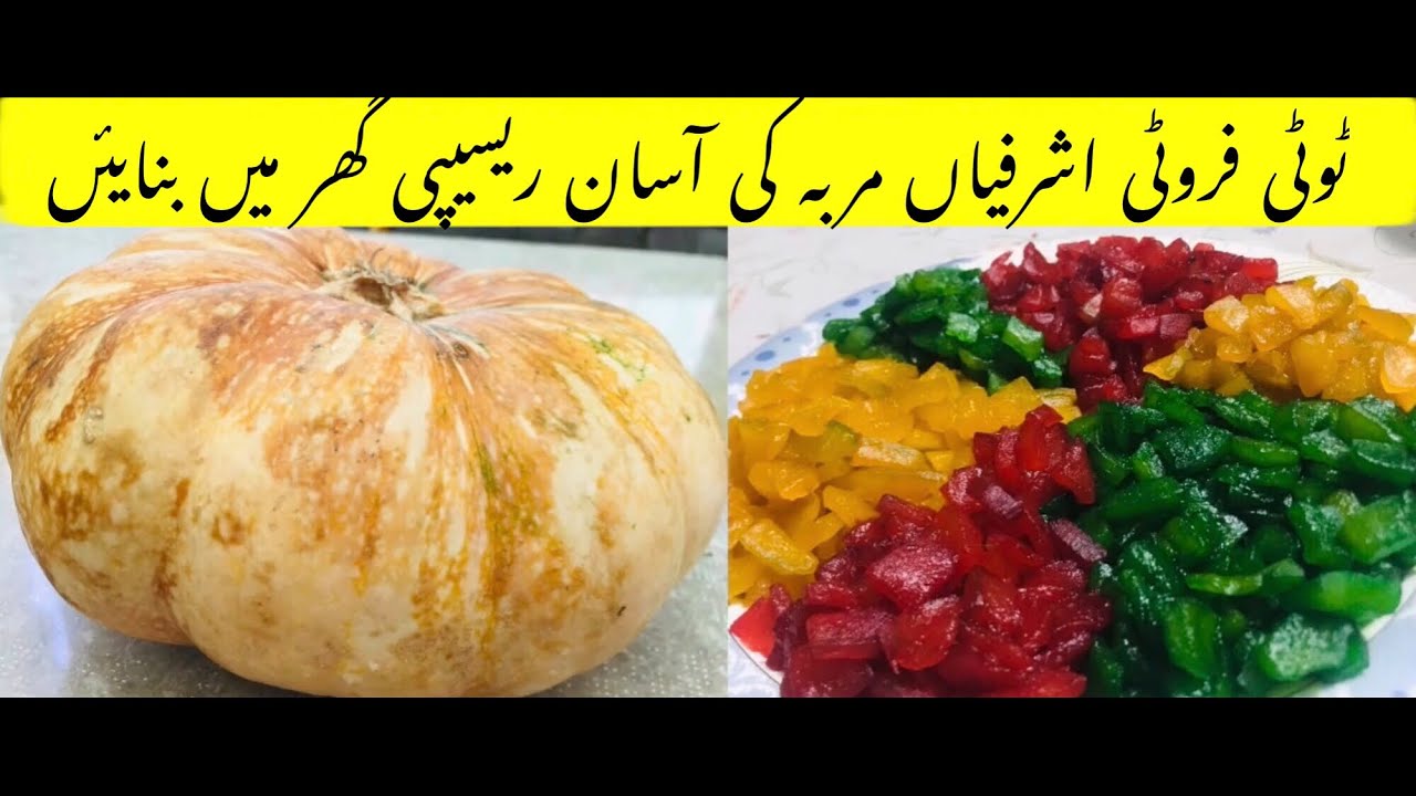 Homemade Tutti Frutti recipe with Pumpkin | Tutti Frutti recipe | Cook with abida