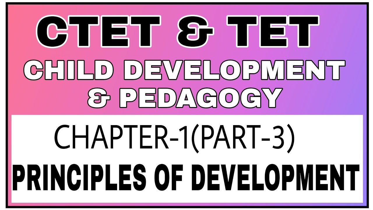 PRINCIPLES OF DEVELOPMENT || CHAPTER-1 PART-3// #cdp #ctet #childdevelopmentandpedagogy