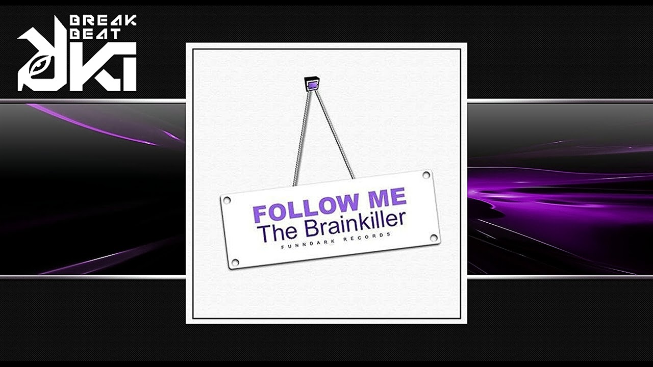 The Brainkiller - What Else (Original Mix)