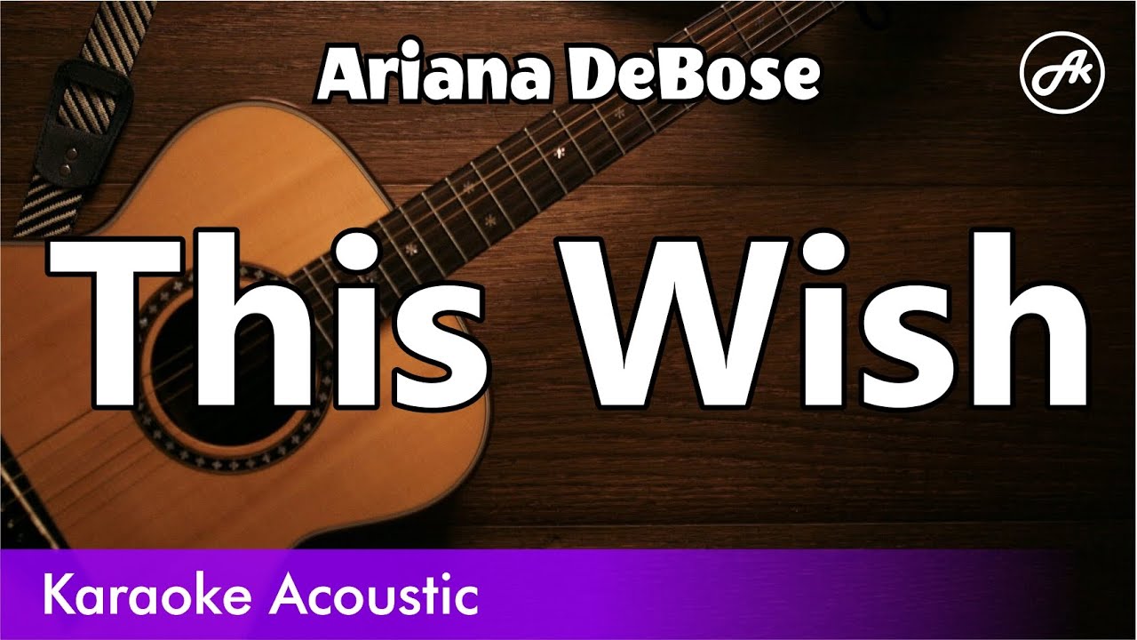 Ariana DeBose - This Wish (SLOW karaoke acoustic)