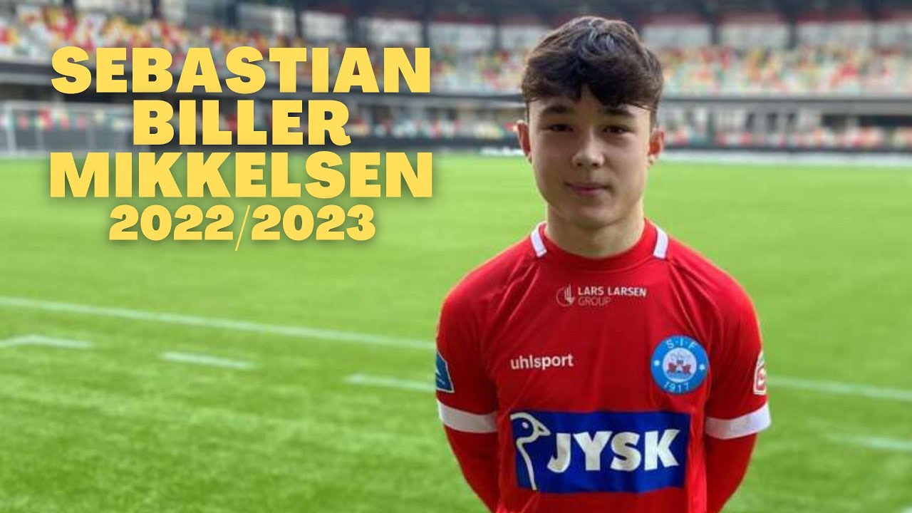 Sebastian Biller Mikkelsen ● U17 Ligaen ● 2022/2023