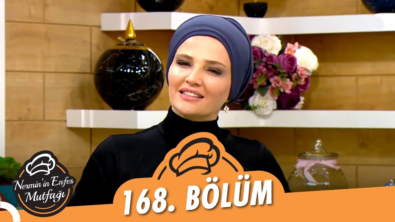 Nermin’in Enfes Mutfağı 168. Bölüm (18 Kasım 2021)