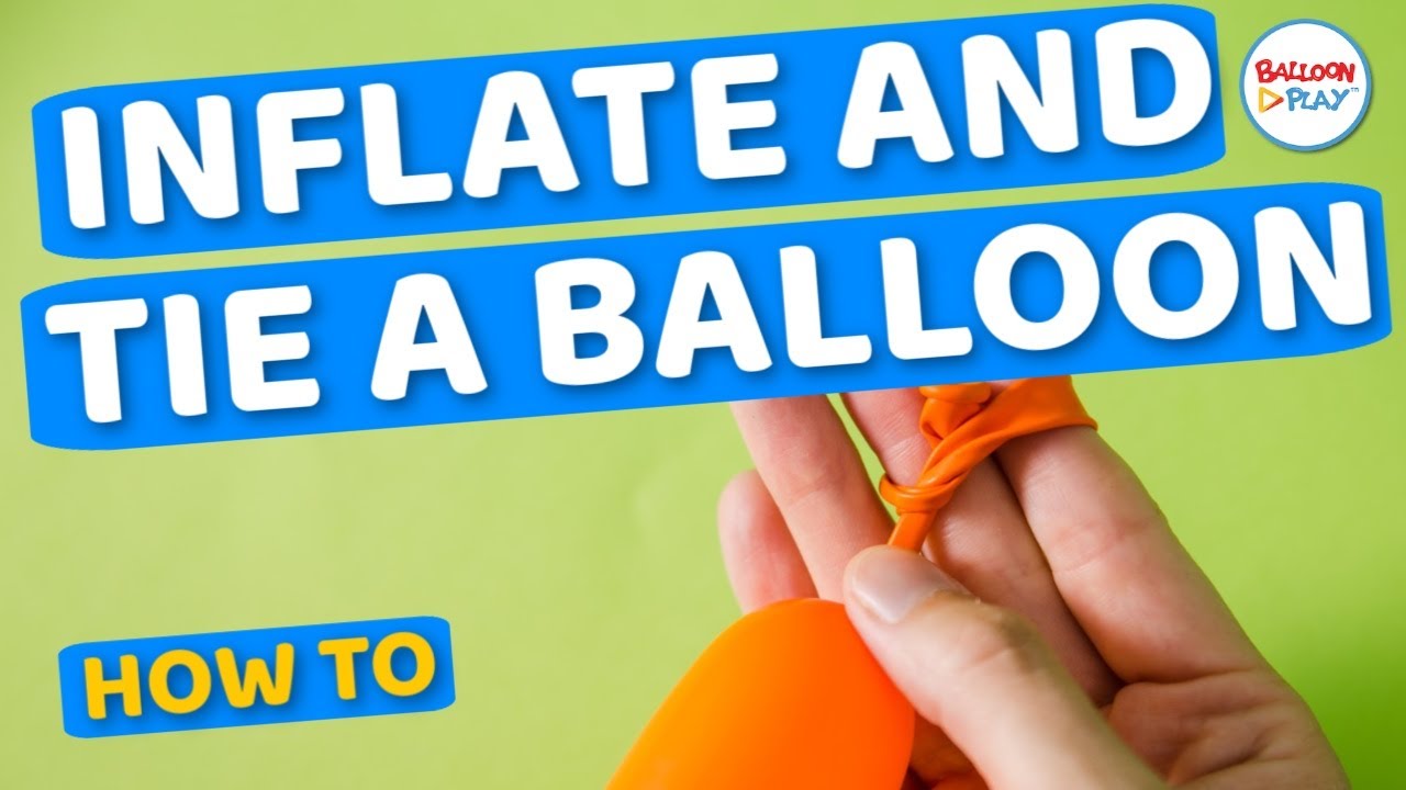 How To Inflate and Tie a Balloon? BalloonPlay 🎈