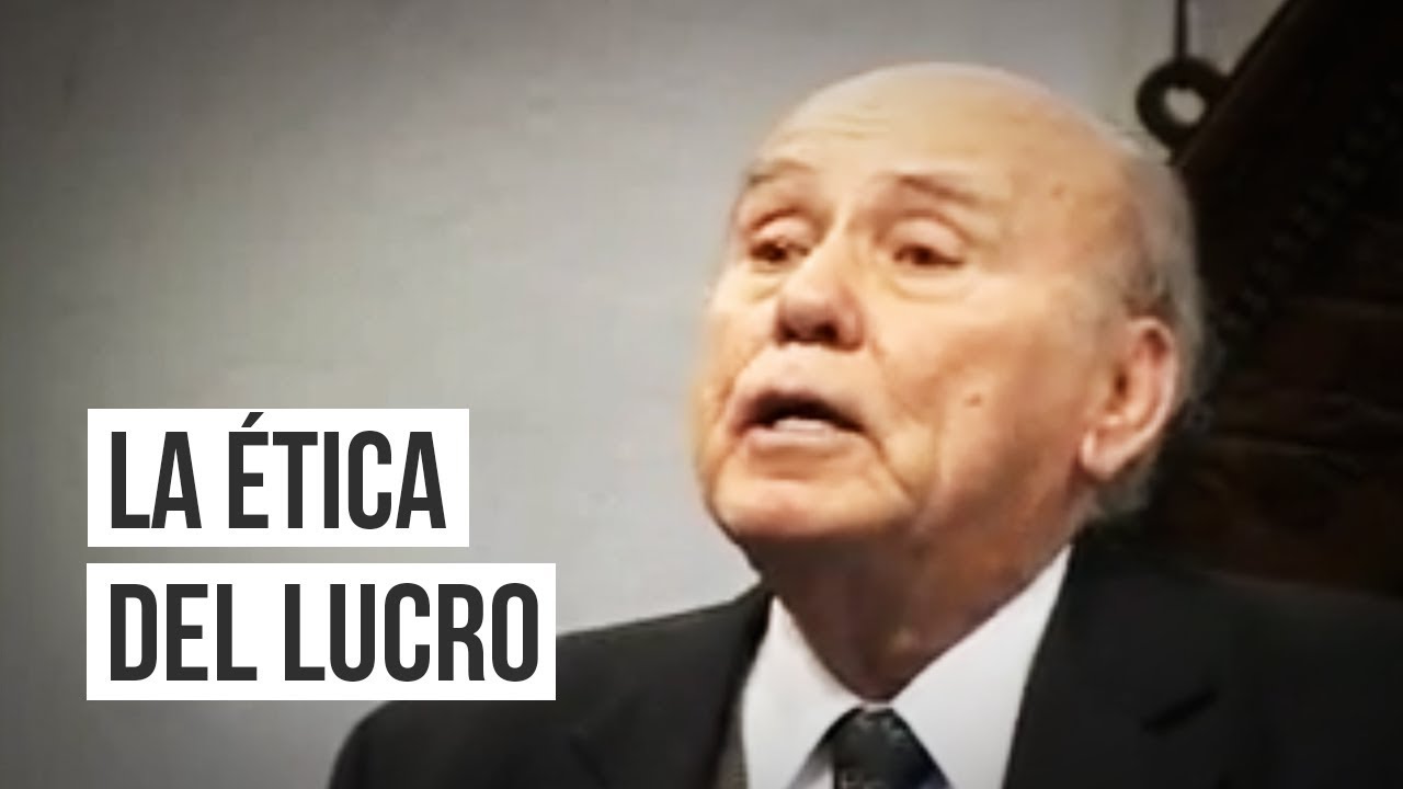 La ética del lucro | Dr. Armando de la Torre