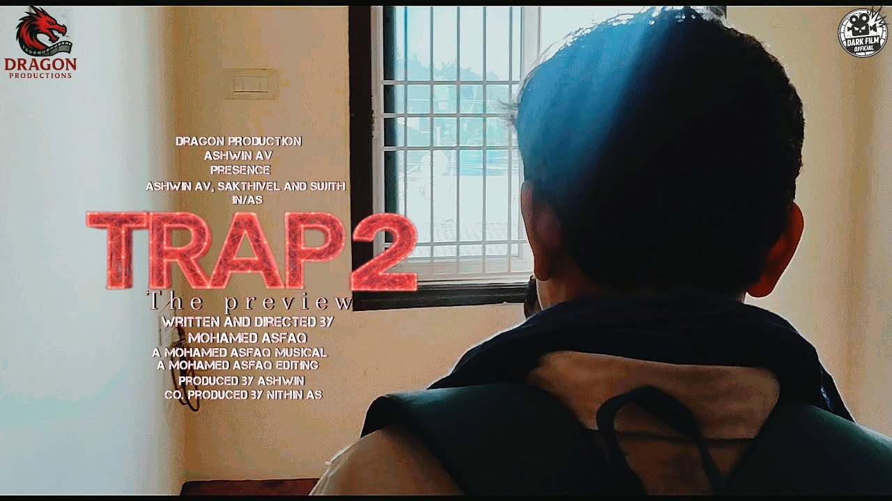 Trap 2 the preview|Ashwin, Sakthivel, Sujith|Asfaq|@darkfilmofficial.