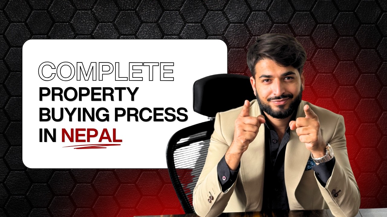 Complete Property Buying Process In Nepal