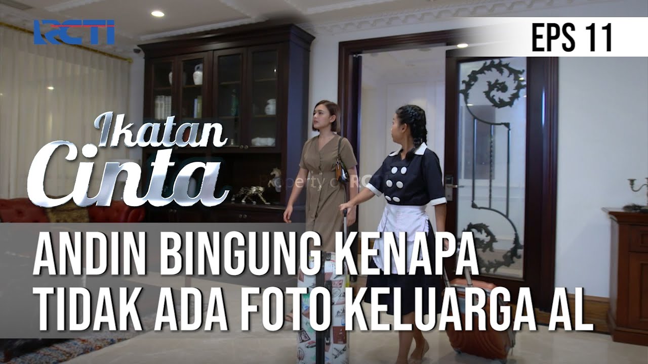 IKATAN CINTA - Andin Bingung Kenapa Tidak Ada Foto Keluarga Al
