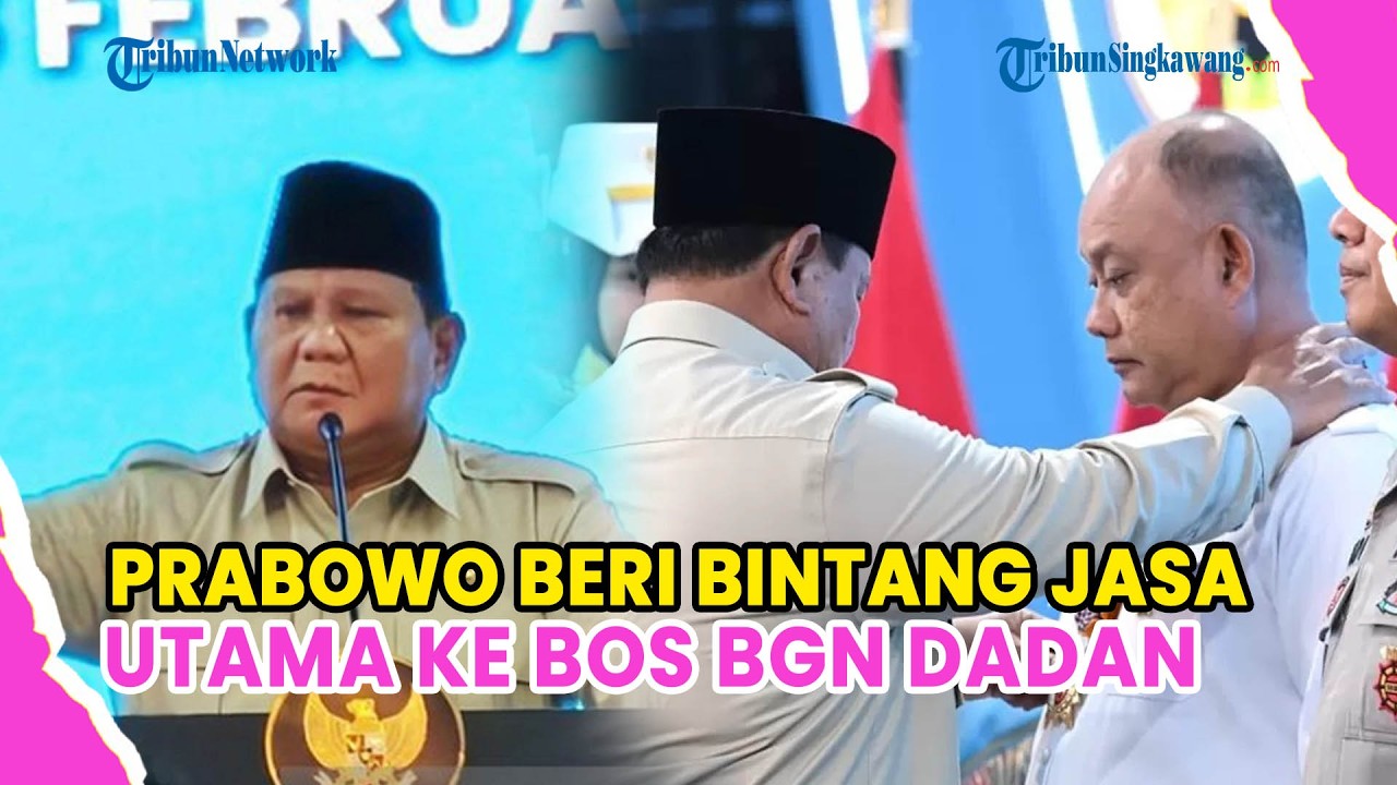 PRABOWO ANUGERAHI BINTANG JASA UTAMA KE BOS BGN DADAN HINDAYANA, KIPRAH MELALUI MBG