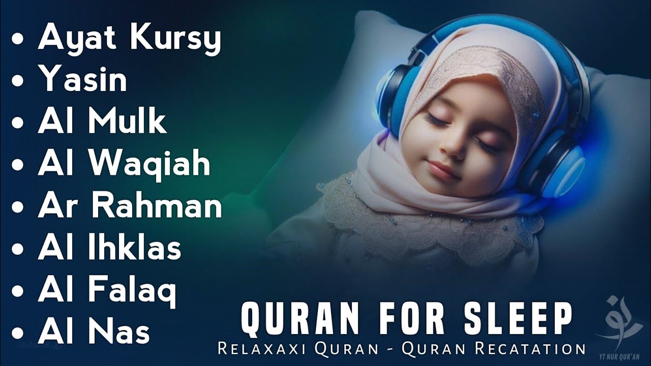 Uyqu uchun Qur'on | Dam olish uchun tinchlantiruvchi oyatlar | Oyat Kursiy, Yasin, Arrahmon Ala Aqel