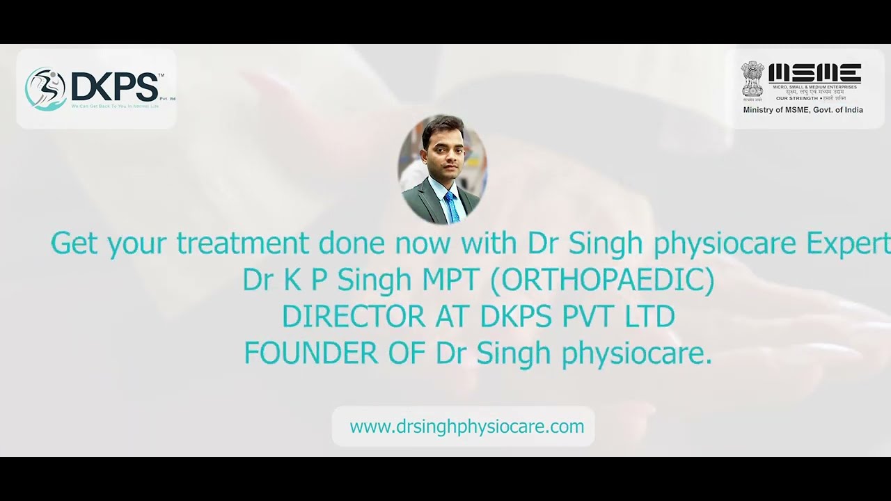 Best Physiotherapist near me| DKPS PVT LTD|