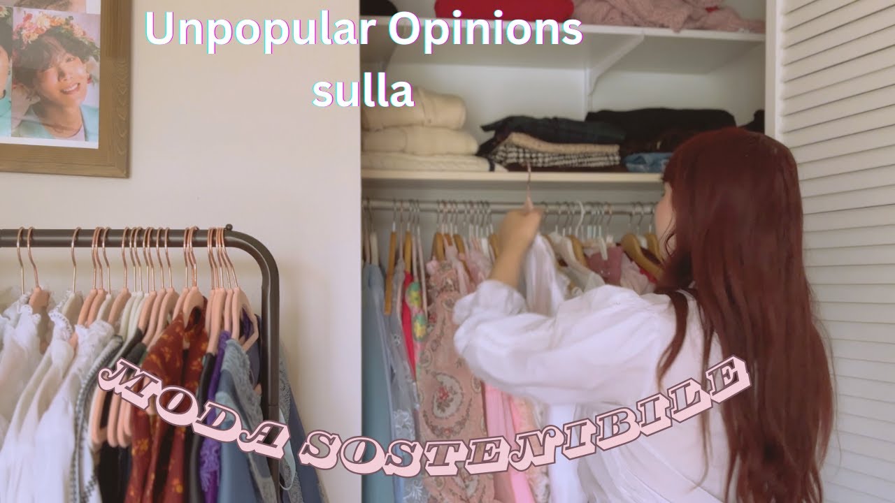 Unpopular opinions MODA SOSTENIBILE
