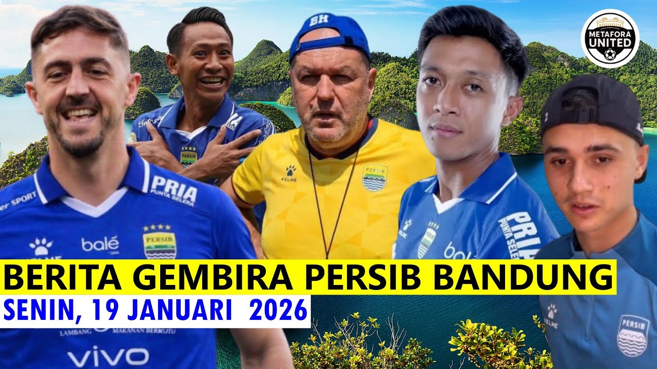 Alhamdulillah, Berita Menyenangkan Hadir Untuk Bobotoh  🔵 Berita Persib Terbaru 🔵 19 Januari 2026