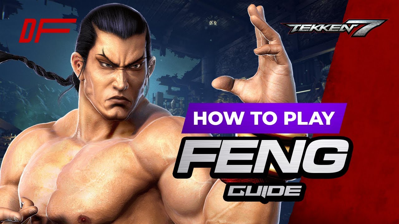 Руководство FENG от [Джои Фьюри] | Tekken 7 | DashFight | Всё, что вам нужно знать