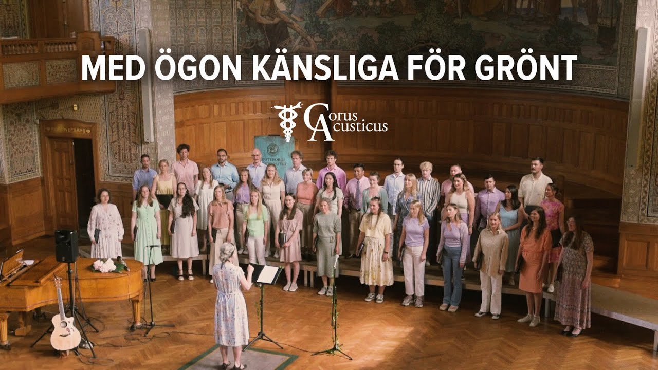Med ögon känsliga för grönt | Corus Acusticus
