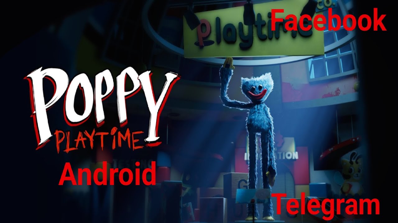 Poppy Playtime Chapter 1 - Android