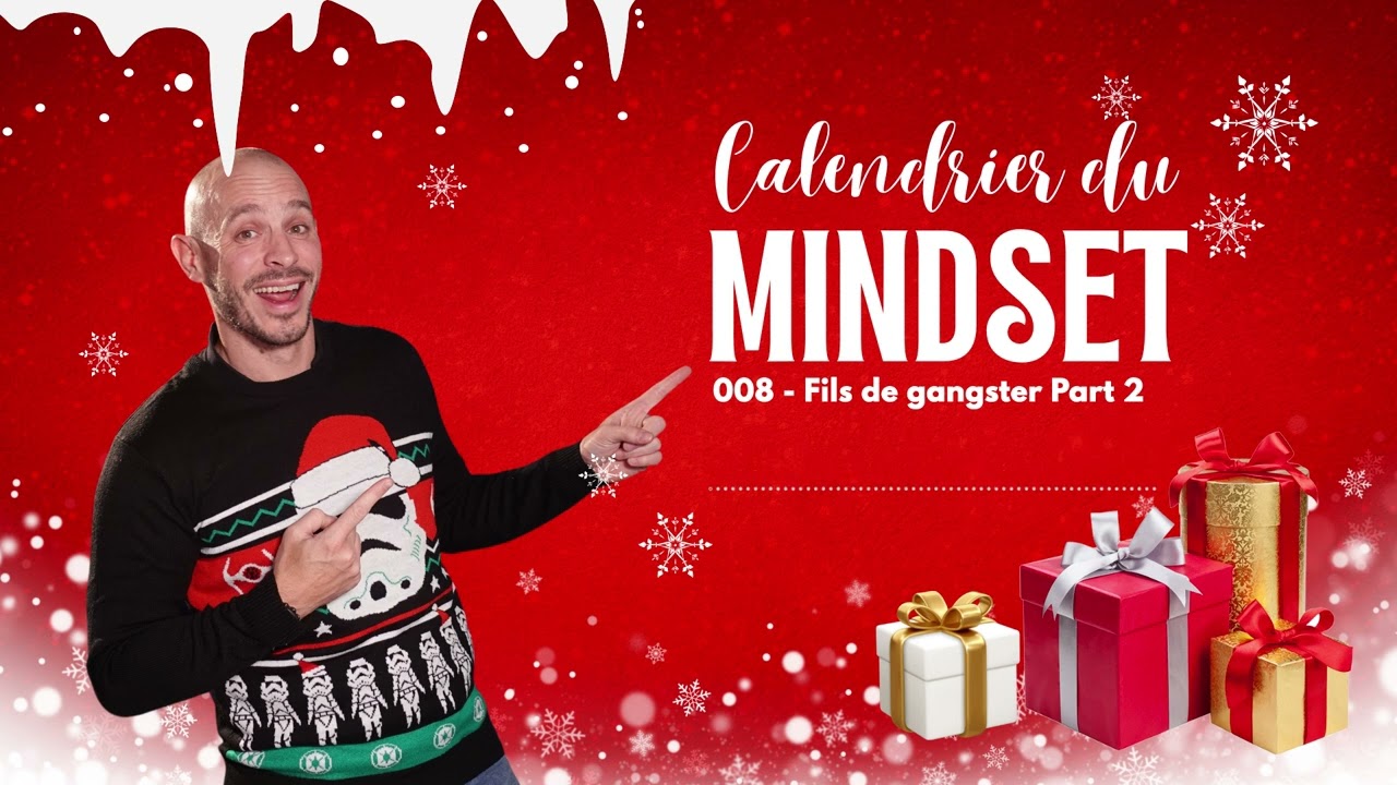 Calendrier de l'avent du MindSet : Épisode 8 - Fils de gangster. Part2