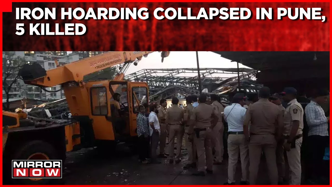 Iron Hoarding Collapsed In Pune, Killed 5 Including 4 Women | Mirror Now