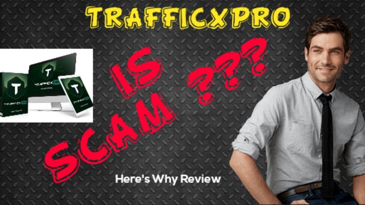 Trafficxpro Is Scam ??