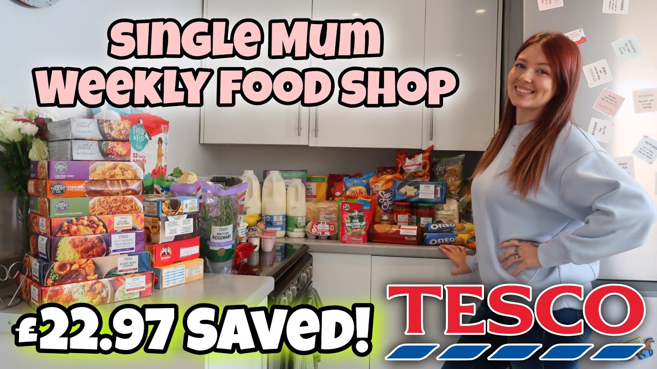 TESCO WEEKLY FOOD SHOP HAUL AS A SINGLE MUM!