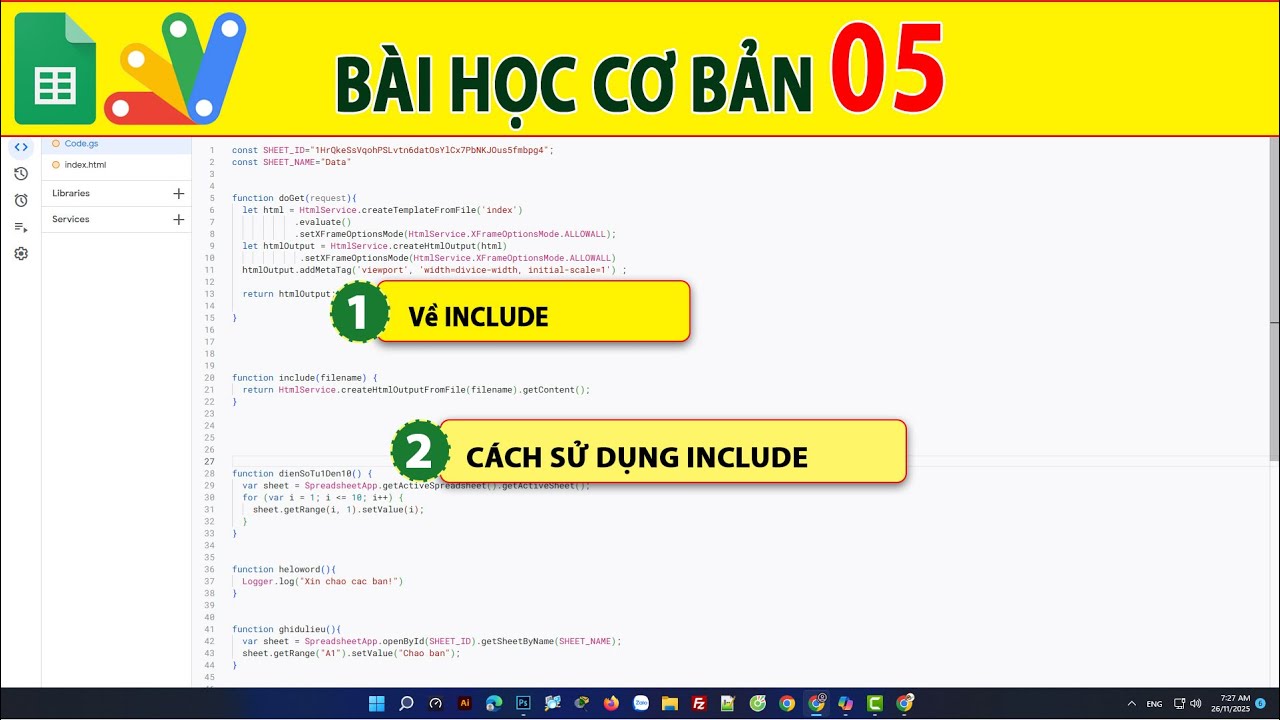 Google sheet Apps script Basic lesson 5 | Include l&agrave; g&igrave; v&agrave; c&aacute;ch sử dụng h&agrave;m include trong appsscript