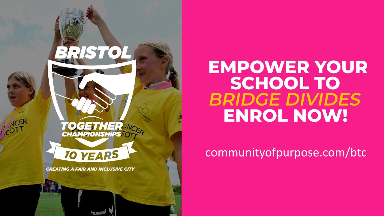 Bristol Together Championship - Empowering schools to bridge divides