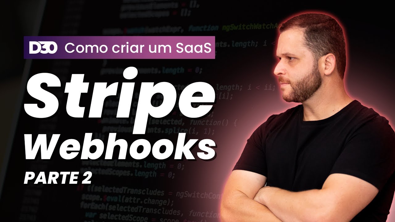 Stripe Webhooks - Parte 2 | Como criar um SaaS do zero P53