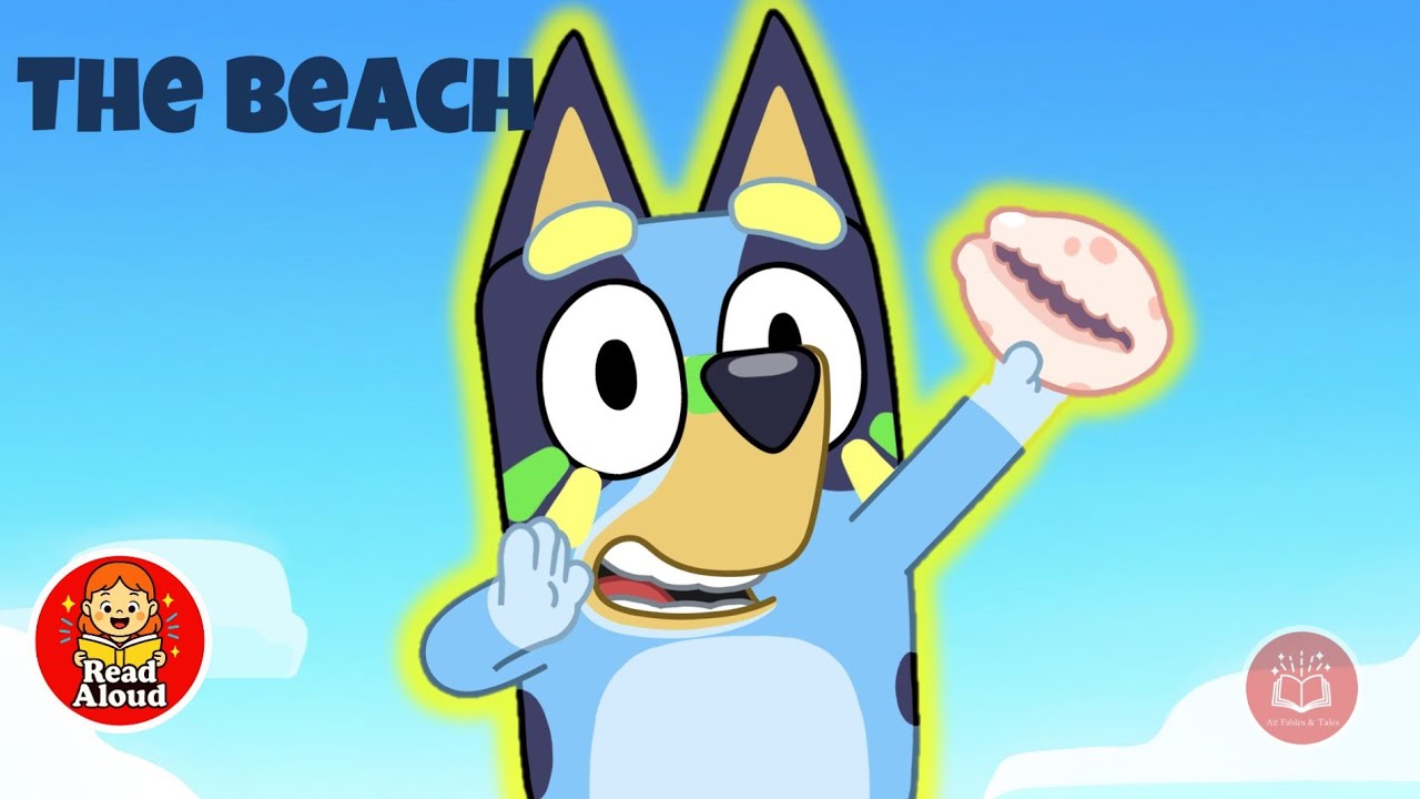 Bluey: The Beach | Read Aloud Story for Kids | A2 Fables & Tales