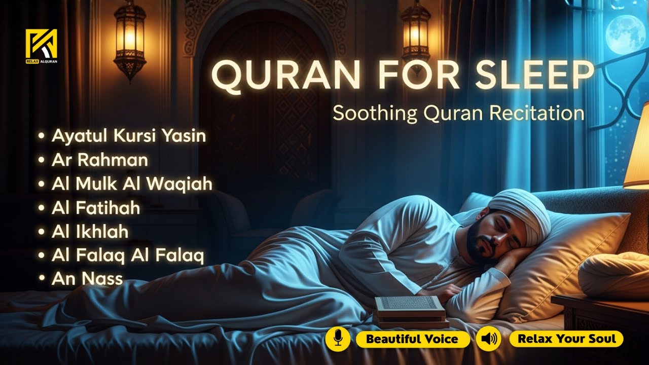 Quran Before Sleep in a Gentle Voice ✦ Ayatul Kursi, Yasin, Ar Rahman, Al Waqiah