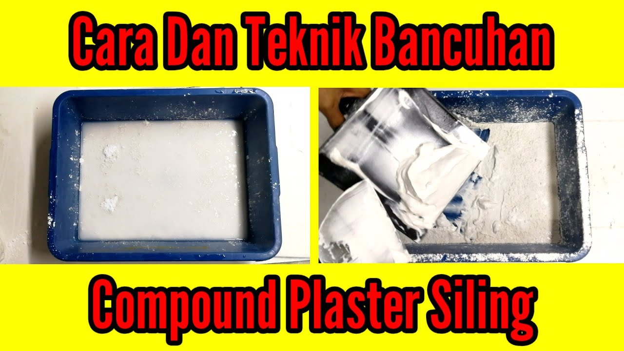 Cara dan teknik bancuh simen plaster siling