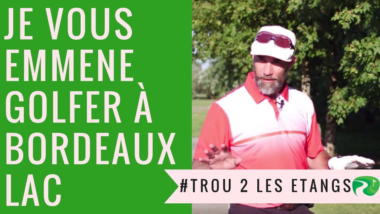 Golf Vlog au golf de Bordeaux Lac - Les étangs: Je vous emmène golfer sur le trou N°2