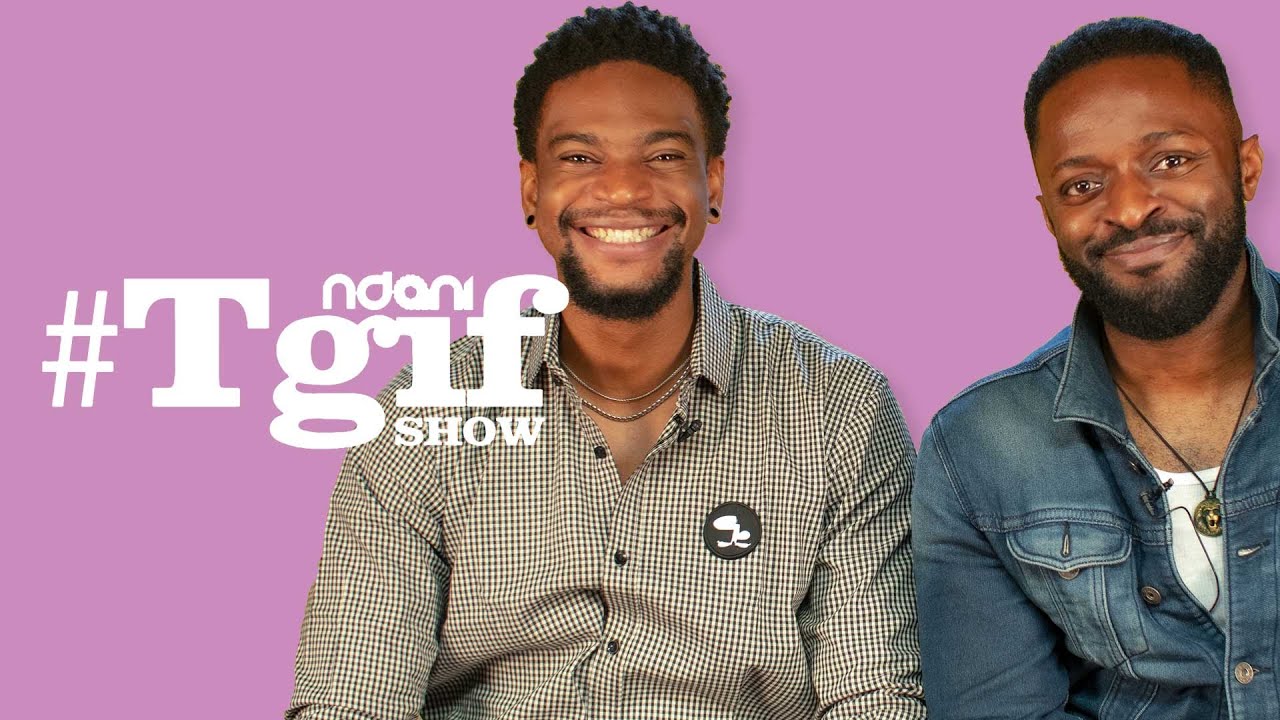 Ozzy Agu and Olumide Oworu on the NdaniTGIFShow
